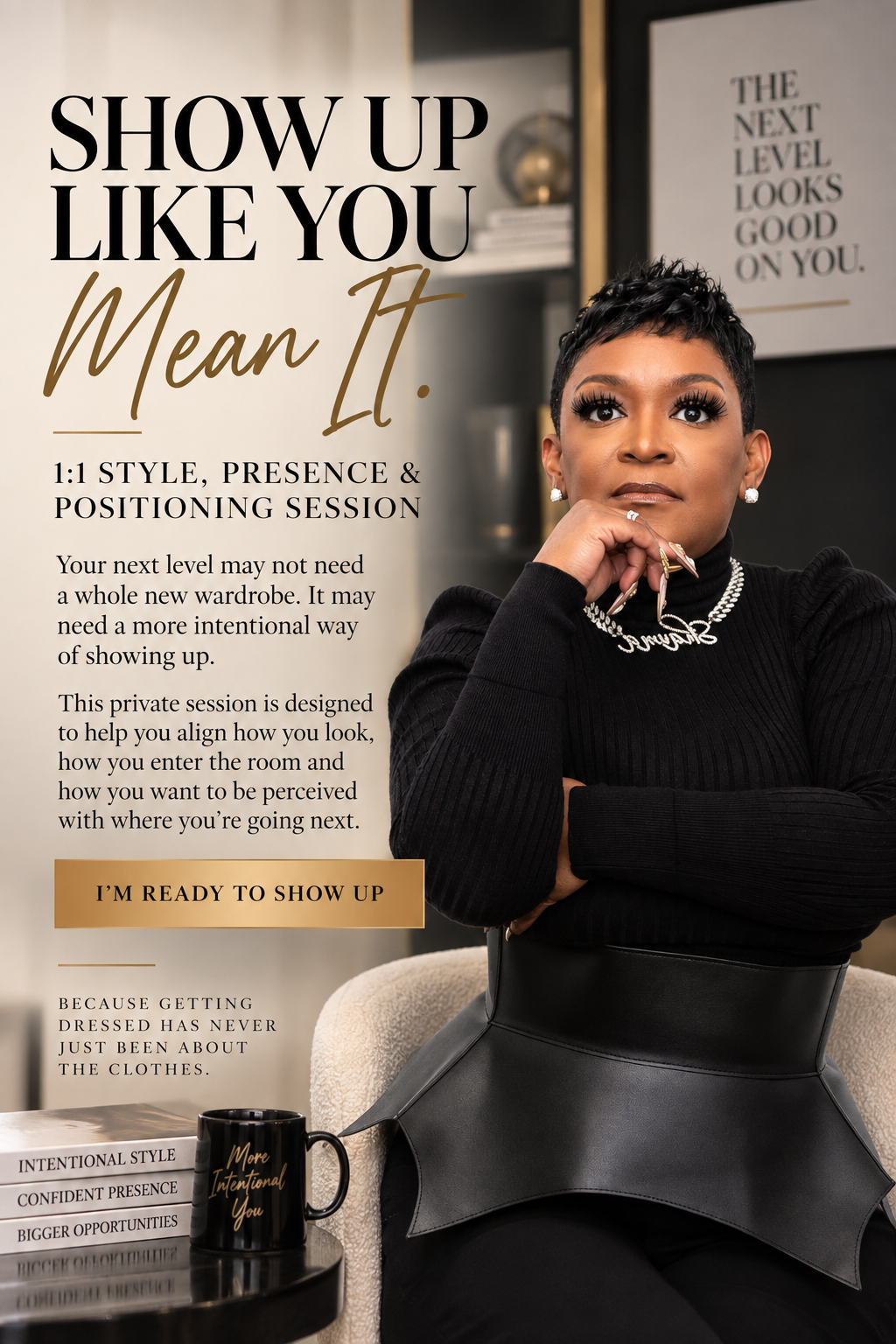 Show Up Like You Mean It: 1:1 Style, Presence & Positioning Session